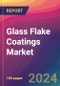 Glass Flake Coatings Market Size, Market Share, Application Analysis, Regional Outlook, Growth Trends, Key Players, Competitive Strategies and Forecasts, 2024 to 2032 - Product Thumbnail Image