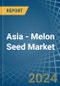 Asia - Melon Seed - Market Analysis, Forecast, Size, Trends and Insights - Product Thumbnail Image