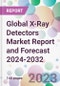 Global X-Ray Detectors Market Report and Forecast 2024-2032 - Product Thumbnail Image