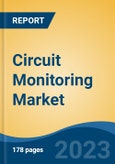 Circuit Monitoring Market - Global Industry Size, Share, Trends, Opportunity, and Forecast, 2018-2028F- Product Image