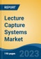 Lecture Capture Systems Market - Global Industry Size, Share, Trends, Opportunity, and Forecast, 2018-2028F - Product Thumbnail Image