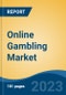 Online Gambling Market - Global Industry Size, Share, Trends, Opportunity, and Forecast, 2018-2028F - Product Thumbnail Image