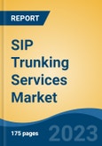 SIP Trunking Services Market - Global Industry Size, Share, Trends, Opportunity, and Forecast, 2018-2028F- Product Image