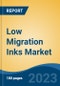 Low Migration Inks Market - Global Industry Size, Share, Trends, Opportunity, and Forecast, 2018-2028F - Product Thumbnail Image