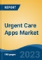 Urgent Care Apps Market - Global Industry Size, Share, Trends, Opportunity, and Forecast, 2018-2028F - Product Thumbnail Image