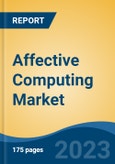 Affective Computing Market - Global Industry Size, Share, Trends, Opportunity, and Forecast, 2018-2028F- Product Image