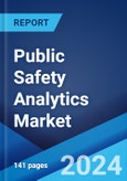 Public Safety Analytics Market Report by Component, Analytics Type, Application, Deployment Model, Industry Vertical, and Region 2024-2032- Product Image