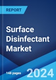 Surface Disinfectant Market Report by Type, Composition, Application, End User, and Region 2024-2032- Product Image