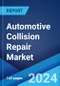 Automotive Collision Repair Market Report by Product Type, Service Channel, Vehicle Type (Passenger Cars, Light Commercial Vehicles, Heavy Commercial Vehicles, Two Wheelers), and Region 2024-2032 - Product Thumbnail Image