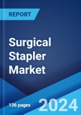 Surgical Stapler Market Report by Type, and Region 2024-2032- Product Image