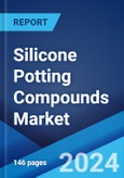 Silicone Potting Compounds Market Report by Curing Technique, Application, End Use Industry, and Region 2024-2032- Product Image