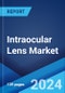 Intraocular Lens Market Report by Product, End Use, and Region 2024-2032 - Product Thumbnail Image