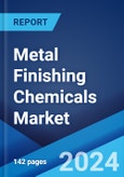 Metal Finishing Chemicals Market Report by Product, Process, Material, Application, and Region 2024-2032- Product Image