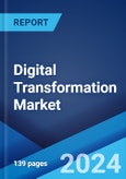 Digital Transformation Market Report by Type, Deployment Mode, Enterprise Size, End-Use Industry, and Region 2024-2032- Product Image