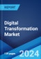 Digital Transformation Market Report by Type, Deployment Mode, Enterprise Size, End-Use Industry, and Region 2024-2032 - Product Image