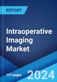 Intraoperative Imaging Market Report by Product, Application, End Use, and Region 2024-2032- Product Image