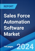 Sales Force Automation Software Market Report by Application, Deployment Type, Enterprise Size, Industry Vertical, and Region 2024-2032- Product Image