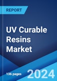 UV Curable Resins Market Report by Resin Type, Composition, Application, and Region 2024-2032- Product Image