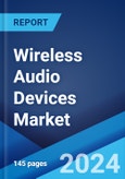 Wireless Audio Devices Market Report by Product, Technology, Application, and Region 2024-2032- Product Image