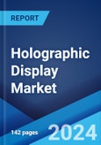 Holographic Display Market Report by Component, Technology, Dimension, Application, End User, and Region 2024-2032- Product Image