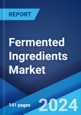 Fermented Ingredients Market Report by Type, Form, Process, Application, and Region 2024-2032- Product Image