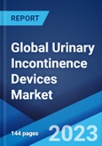 Global Urinary Incontinence Devices Market: Industry Trends, Share, Size, Growth, Opportunity and Forecast 2023-2028- Product Image