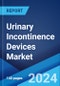 Urinary Incontinence Devices Market Report by Product, Category, Incontinence Type, Patient, End User, and Region 2024-2032 - Product Thumbnail Image