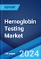 Hemoglobin Testing Market Report by Product Type, Technology, End-User, and Region 2024-2032 - Product Thumbnail Image