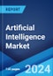 Artificial Intelligence Market Report by Type, Offering, Technology, System, End-Use Industry, and Region 2024-2032 - Product Image