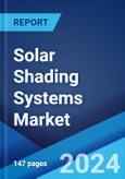 Solar Shading Systems Market Report by Product Type, Geometry, Mechanism, Material, and Region 2024-2032- Product Image