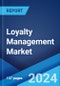 Loyalty Management Market Report by Type, Organization Size, Deployment Mode, Industry Vertical, and Region 2024-2032 - Product Image