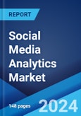 Social Media Analytics Market Report by Component, Deployment Mode, Organization Size, Application, End User, and Region 2024-2032- Product Image