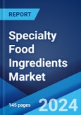 Specialty Food Ingredients Market Report by Product Type, Source, Application, Distribution Channel, and Region 2024-2032- Product Image