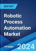 Robotic Process Automation Market Report by Component, Operation, Deployment Model, Organization Size, End User, and Region 2024-2032- Product Image