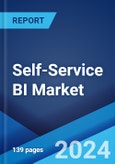 Self-Service BI Market Report by Component, Deployment Model, Application, Industry Vertical, and Region 2024-2032- Product Image