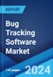 Bug Tracking Software Market Report by Type, Deployment, Organization Size, Industry Vertical, and Region 2024-2032 - Product Image