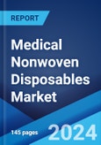 Medical Nonwoven Disposables Market Report by Product, Material, Distribution Channel, and Region 2024-2032- Product Image