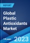 Global Plastic Antioxidants Market: Industry Trends, Share, Size, Growth, Opportunity and Forecast 2023-2028 - Product Thumbnail Image