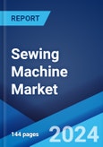 Sewing Machine Market Report by Product Type, Application, Distribution Channel, and Region 2024-2032- Product Image