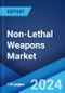 Non-Lethal Weapons Market Report by Product Type, Technology, End User, and Region 2024-2032 - Product Image