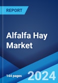 Alfalfa Hay Market Report by Type, Application, End User, and Region 2024-2032- Product Image