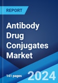 Antibody Drug Conjugates Market Report by Component, Target, Application, End User, and Region 2024-2032- Product Image