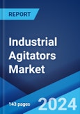 Industrial Agitators Market Report by Type, Mounting Type, Distribution Channel, Industry Vertical, and Region 2024-2032- Product Image