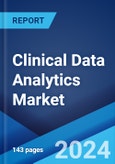 Clinical Data Analytics Market Report by Solution, Deployment Mode, Application, End User, and Region 2024-2032- Product Image