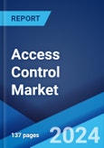 Access Control Market Report by Component, Type, End User, and Region 2024-2032- Product Image