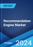 Recommendation Engine Market Report by Type, Technology, Deployment Mode, Application, End User, and Region 2024-2032- Product Image