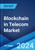 Blockchain in Telecom Market Report by Provider, Organization Size, Application, and Region 2024-2032- Product Image