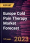 Europe Cold Pain Therapy Market Forecast to 2028 - Regional Analysis - by Application, Offering, and End User - Product Image