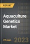 Aquaculture Genetics Market (2023 Edition): Analysis By Genetic Technique (MAS, GS, Genome Editing), By Species, By Aquaculture Type, By Region, By Country (2019-2029): Market Insights and Forecast (2019-2029) - Product Thumbnail Image