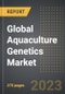 Global Aquaculture Genetics Market (2023 Edition): Analysis By Genetic Technique (MAS, GS, Genome Editing), By Species, By Aquaculture Type, By Region, By Country (2019-2029): Market Insights and Forecast (2019-2029) - Product Image